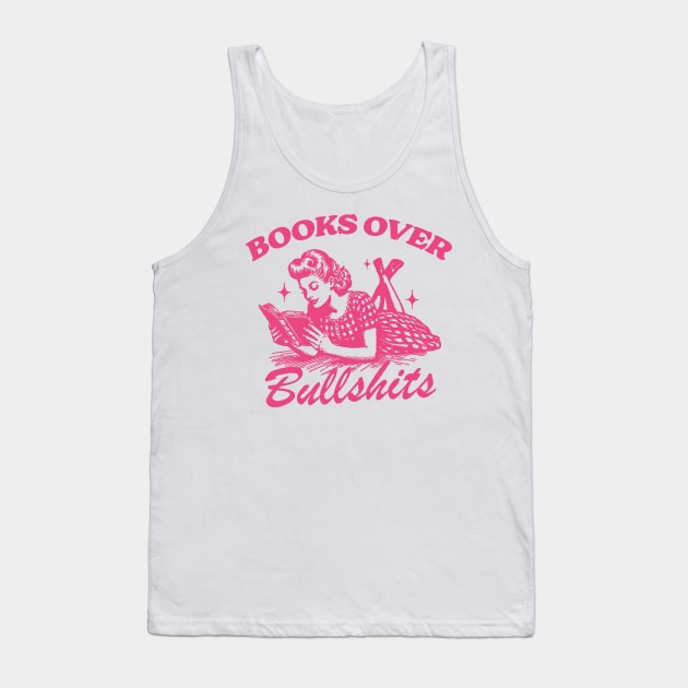 Books Over Bullshirts Graphic T-Shirt, Retro Unisex Adult T Shirt, Vintage 90s Theme T Shirt, Nostalgia Tank Top by Hamza Froug